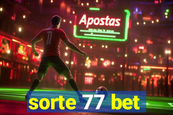 sorte 77 bet